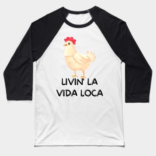 Livin' La Vida Loca Baseball T-Shirt